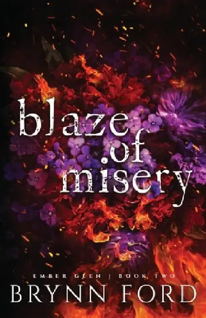 Blaze of Misery by Brynn Ford