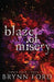 Blaze of Misery by Brynn Ford