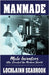 Manmade: Male Inventors Who Created the Modern World by Seabrook, Lochlainn