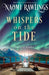 Whispers on the Tide by Naomi Rawlings