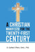 A Christian Manifesto for the Twenty-First Century by D. Carlton O'Rork