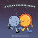 A Solar Eclipse Story: My First Solar Eclipse by Daniel Hallback