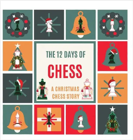 The 12 Days of Chess by Hallback, Daniel