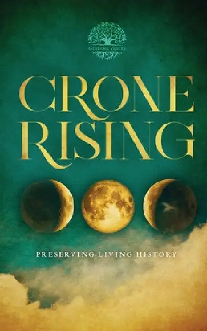 Crone Rising by Kathleen P. King