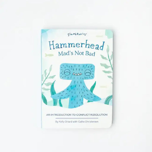 Hammerhead, Mad's Not Bad: An Introduction to Conflict Resolution by Kelly Oriard