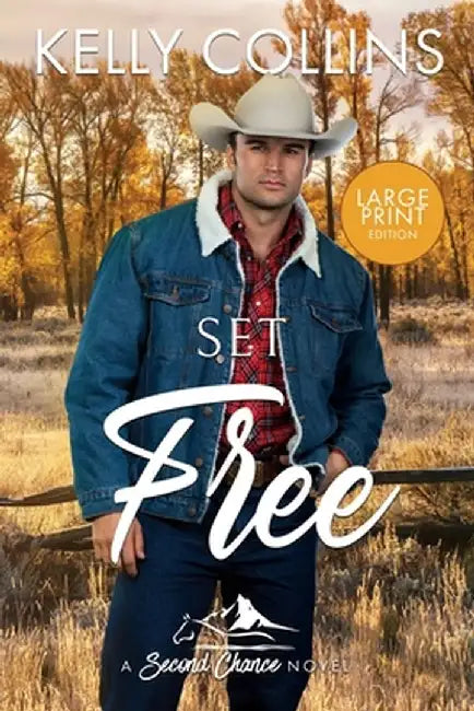 Set Free LARGE PRINT by Kelly Collins
