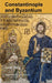 Constantinople and Byzantium by Léon Bloy