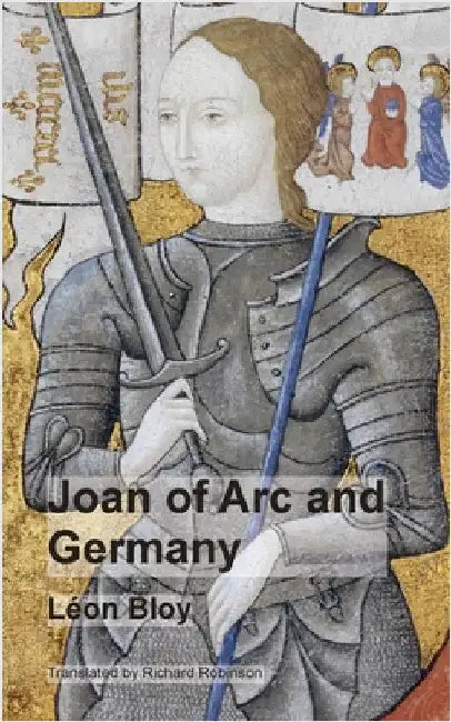 Joan of Arc and Germany by Bloy, Léon