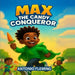 Max The Candy Conqueror by Antonio Fleming