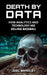 Death by Data: How Analytics and Technology Are Killing Baseball by Joel Bradley