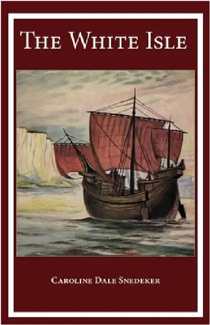 The White Isle by Snedeker, Caroline Dale