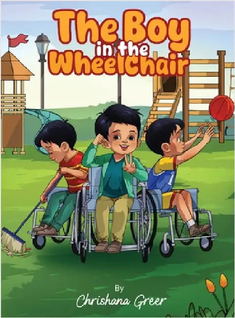 The Boy in the Wheelchair by Greer, Chrishana