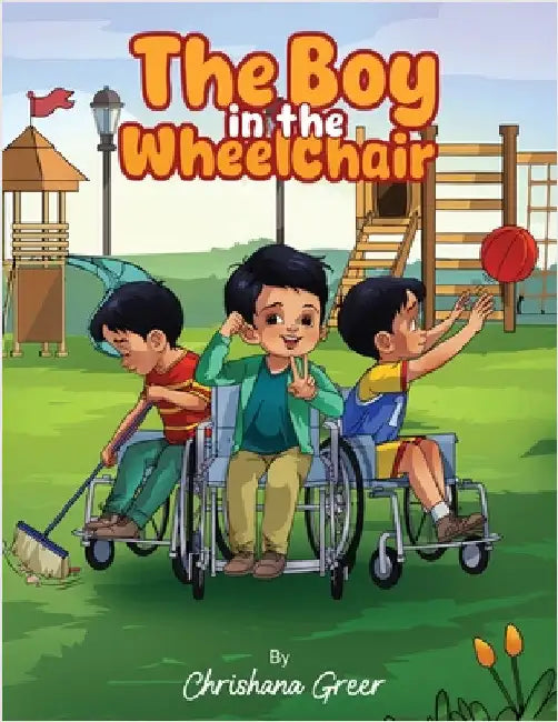 The Boy in the Wheelchair by Greer, Chrishana