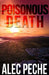 Poisonous Death by Alec Peche