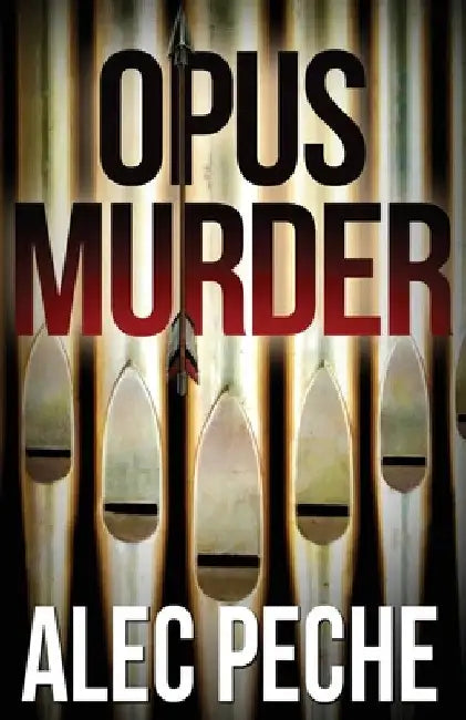 Opus Murder by Alec Peche