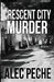 Crescent City Murder by Alec Peche
