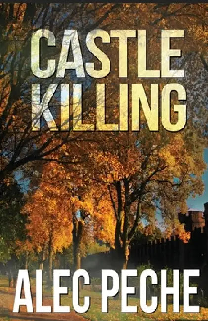 Castle Killing by Alec Peche