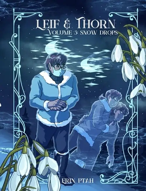 Leif & Thorn 5: Snow Drops by Erin Ptah