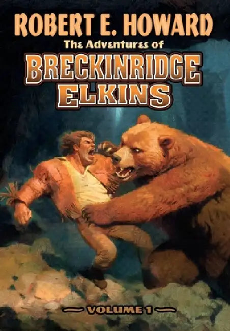 The Adventures of Breckinridge Elkins Volume 1 by Robert E. Howard, Paul Herman, Rob Roehm