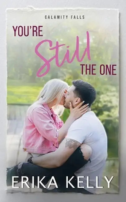 You're Still The One by Erika Kelly