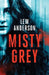 Misty Grey by Lew Anderson