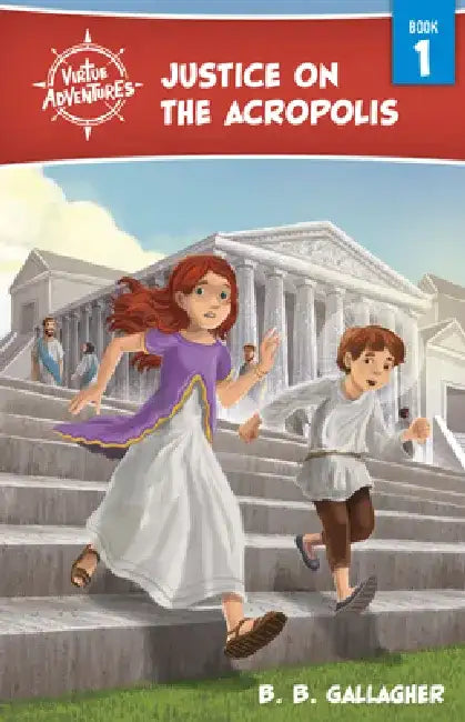 Justice on the Acropolis, 1 by B. B. Gallagher