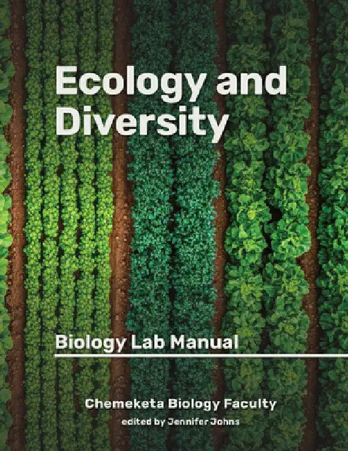 Ecology and Diversity: Biology Lab Manual by Chemeketa Biology Faculty