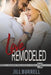 Love Remodeled: Fake Relationship Off-Limits Romance by Burrell, Jill