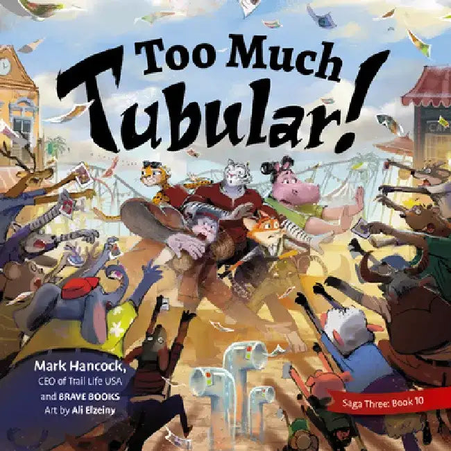 Too Much Tubular! by Mark Hancok