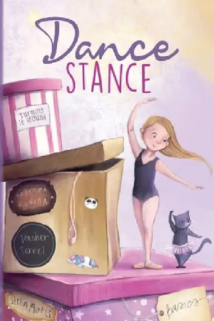 Dance Stance: Beginning Ballet for Young Dancers with Ballerina Konora by Once Upon A. Dance