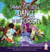 Tammy the Troll: A Dance in the Forest by Once Upon A. Dance