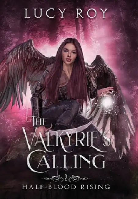 The Valkyrie's Calling by Lucy Roy