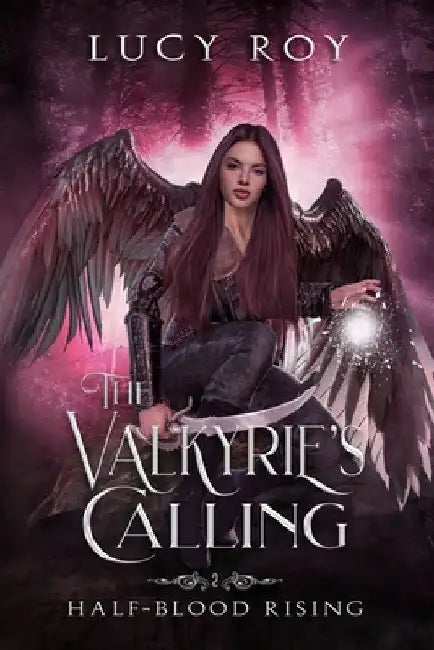 The Valkyrie's Calling by Lucy Roy