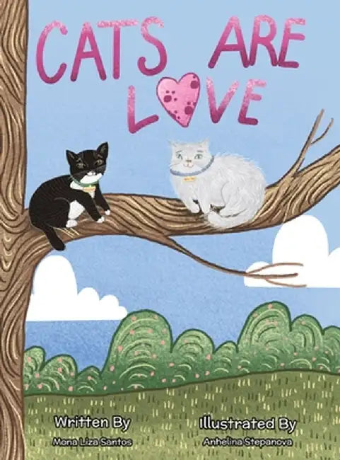 Cats Are Love by Mona Liza Santos