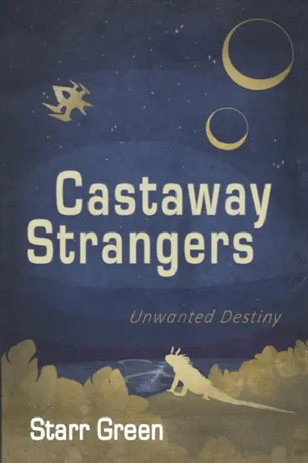 Castaway Strangers by Starr Green