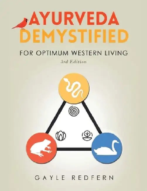 Ayurveda Demystified: For Optimum Western Living by Marcus Webb