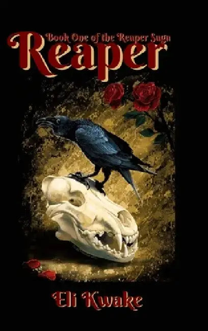 Reaper: Book One of the Reaper Saga by Eli Kwake