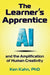 The Learner's Apprentice: AI and the Amplification of Human Creativity by Ken Kahn