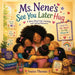 Ms. Nene's See You Later Hug by Ineice Thomas