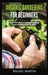 Organic Gardening For Beginners: Learn How to Easily Start and Run Your Own Organic Garden, and How to Grow Your Own Organic Fruits, Vegetables, and H by Rachel Martin