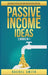 Passive Income Ideas: 2 Books in 1: Make Money Online with Social Media Marketing, Retail Arbitrage, Dropshipping, E-Commerce, Blogging, Aff by Rachel Smith