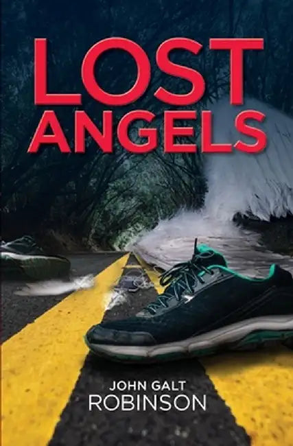 Lost Angels by John Galt Robinson