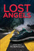 Lost Angels by John Galt Robinson