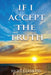 If I Accept the Truth by Ricky Clemons