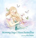 Mommy Says I Have Butterflies by Alice Walker