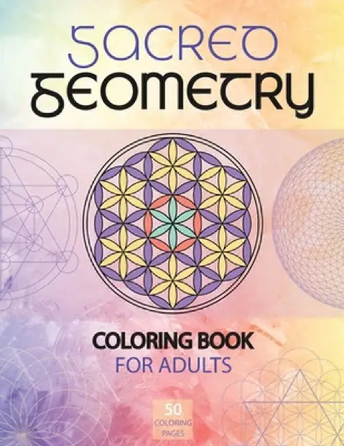 Sacred Geometry Coloring Book for Adults: A Spiritual Geometry Coloring Book by Stefan Heart