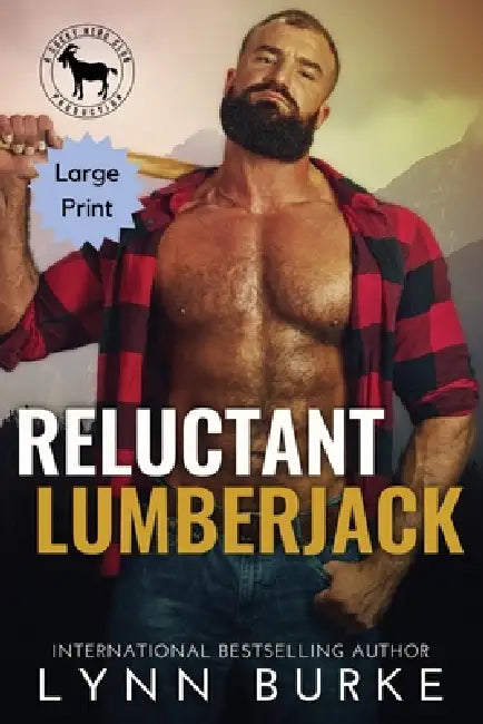 Reluctant Lumberjack Large Print by Lynn Burke, Hero Club