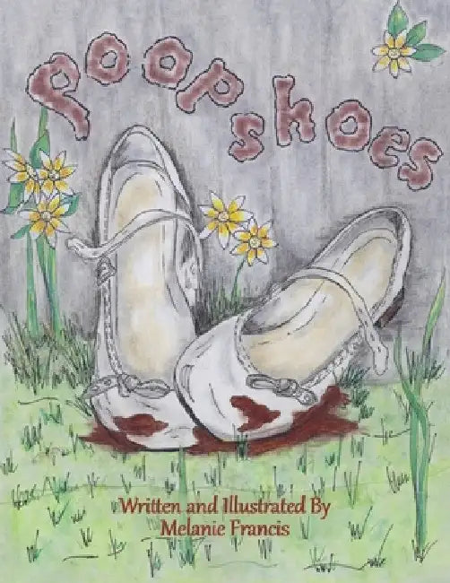 Poop Shoes by Melanie Francis