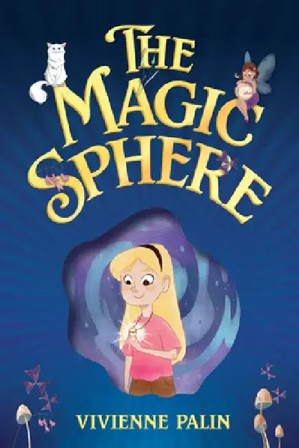 The Magic Sphere by Vivienne Palin