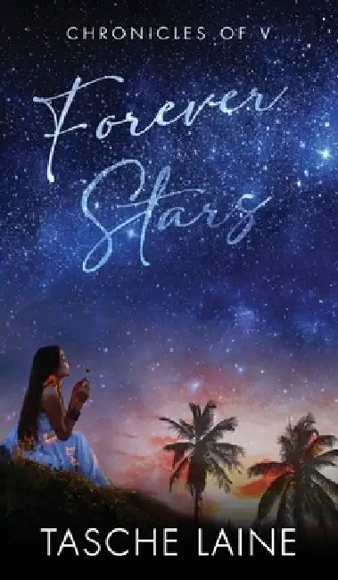Forever Stars by Tasche Laine